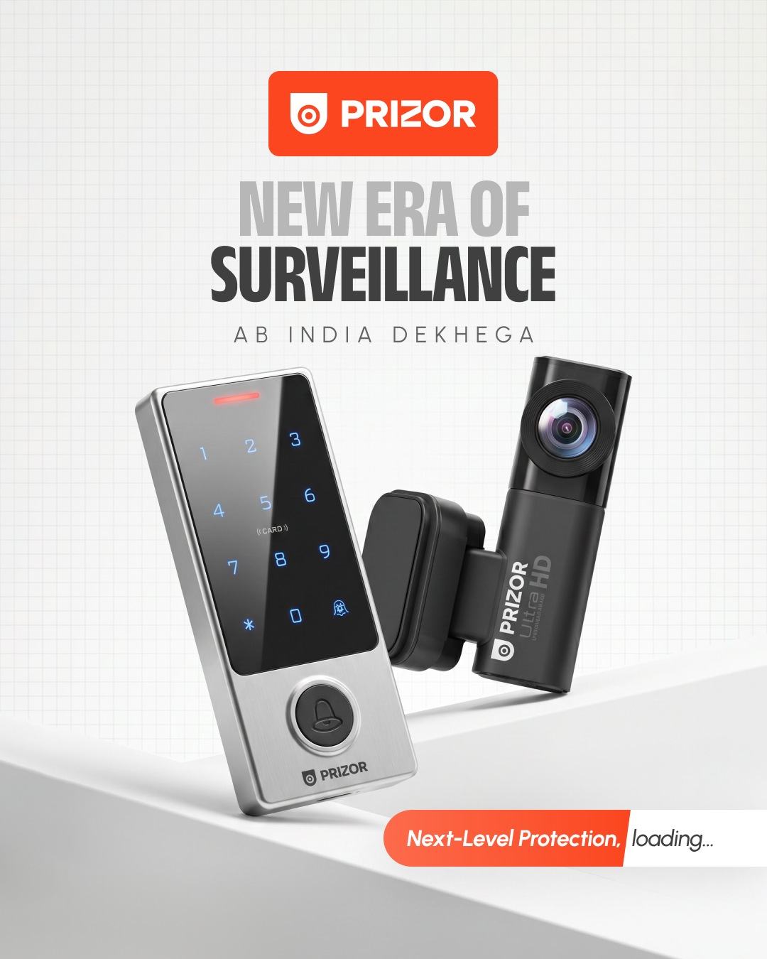 Prizor New Era of Surveillance, Ab India Dekhega by Because