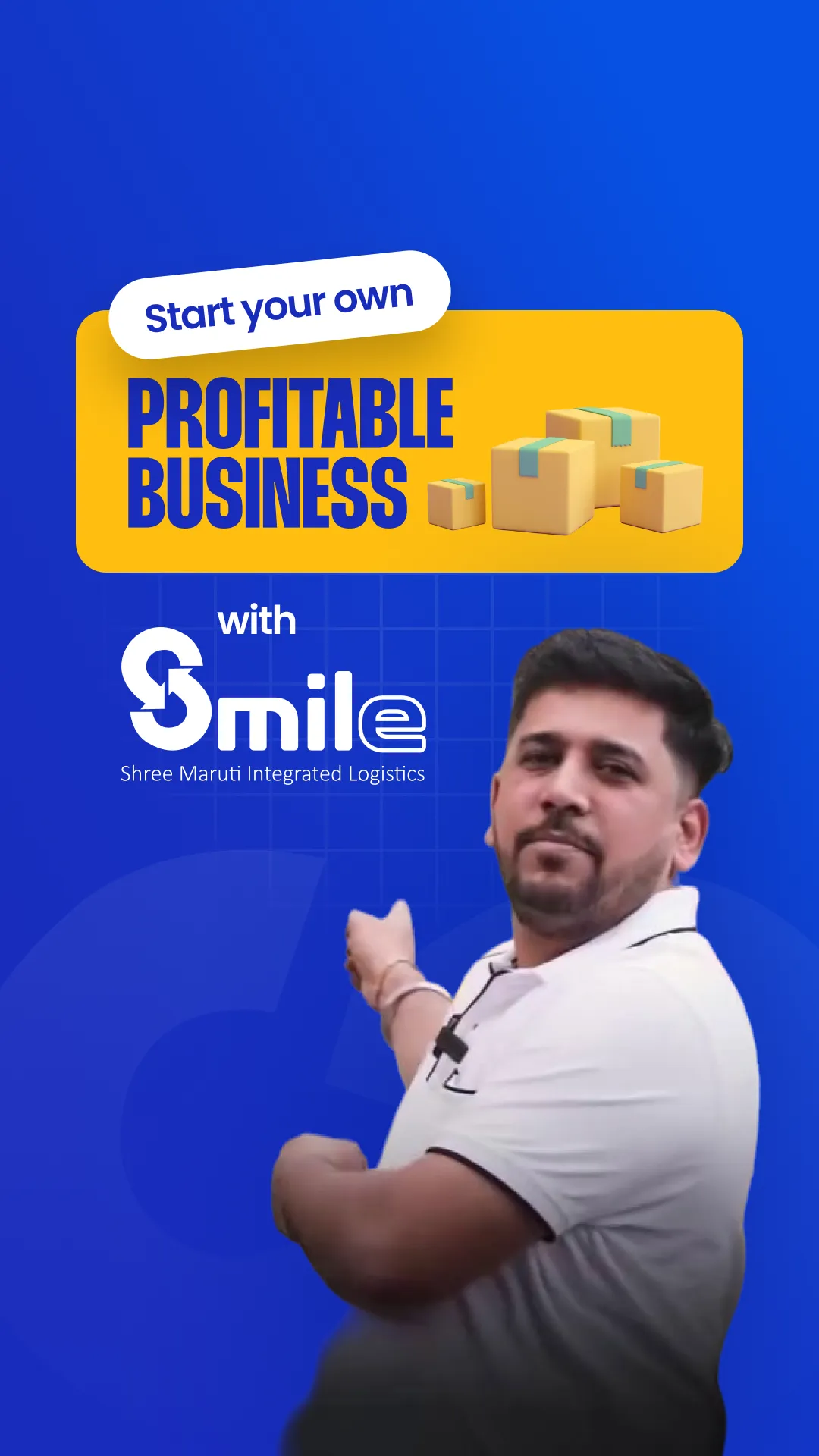 SMILE — Shree Maruti Integrated Logistics Start Your Own Profitable Business with Smile by Because